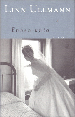Linn Ullmann - Ennen unta