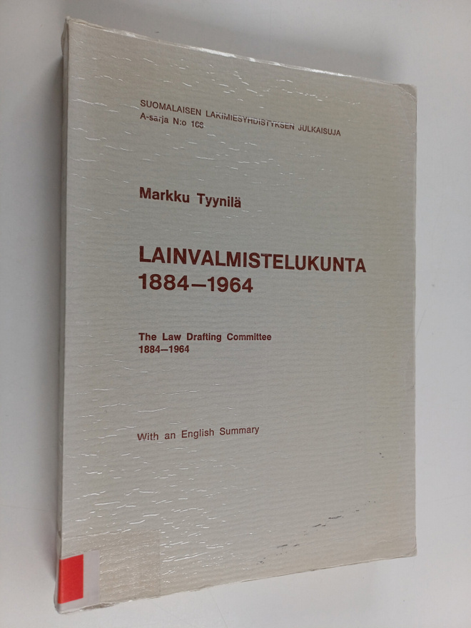 Markku Tyynilä : Lainvalmistelukunta 1884-1964 - tutkimus...