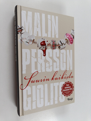 Malin Persson Giolito : Suurin kaikista
