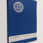 Lahden mieskuoro 50 vuotta 1954 - pikkukuva 1