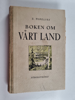 Zacharias Topelius : Boken om vårt land : läsebok för de ...