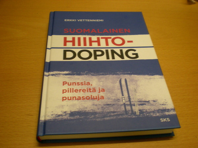 Erkki Vettenniemi: Suomalainen hiihtodoping - Punssia, pille