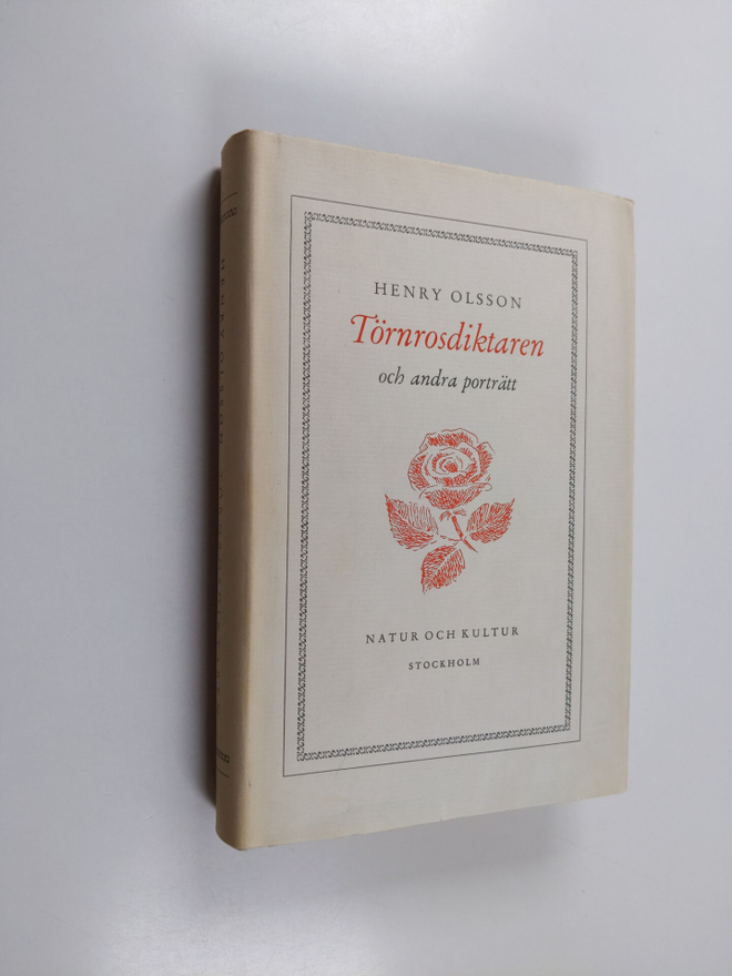 Henry Olsson : Törnrosdiktaren och andre porträtt