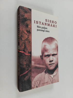 Sisko Istanmäki : Niin paljon parempi mies