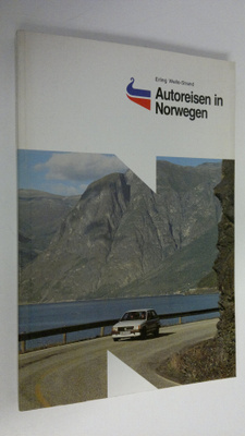 Erling Welle-Strand : Autoreisen in Norwegen