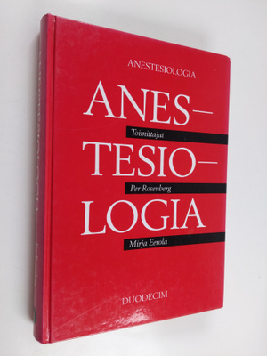 Per ym. (toim.) Rosenberg : Anestesiologia