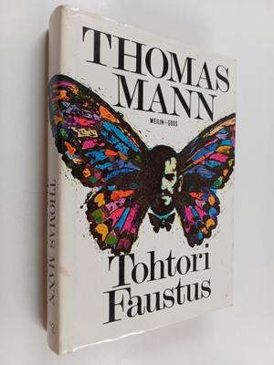 Thomas Mann : Tohtori Faustus : saksalaisen säveltäjän Ad...