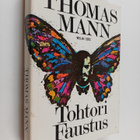 Thomas Mann : Tohtori Faustus : saksalaisen säveltäjän Ad... - pikkukuva 1