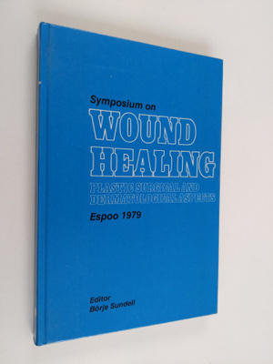 Börje Sundell ym. : Symposium on Wound Healing - Plastic ...