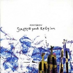 Manboy - Stretch Your Religion (CD)