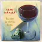 Ruoan ja viinin liitto - Eero Mäkelä (sid.) - pikkukuva 1
