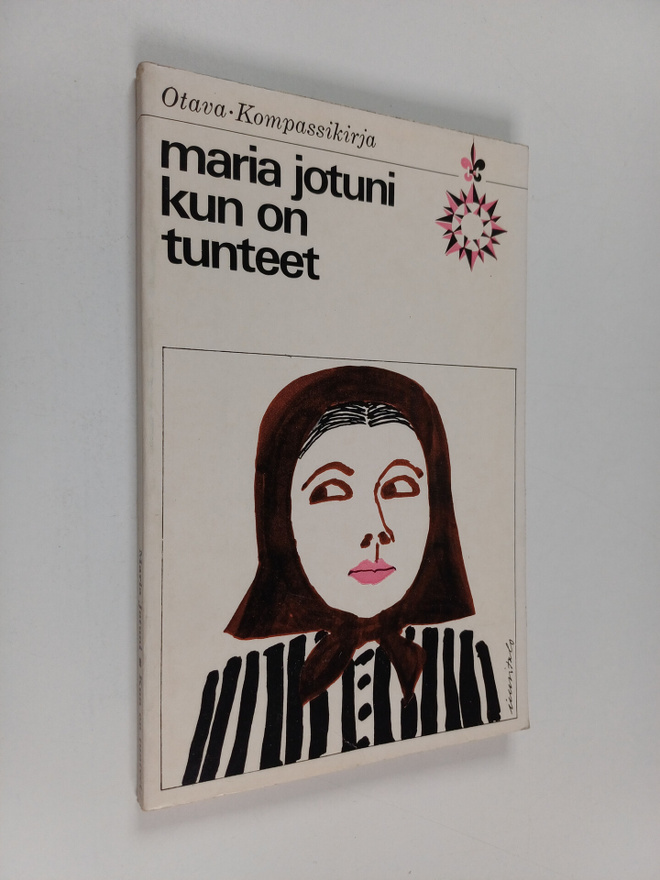 Maria Jotuni : Kun on tunteet