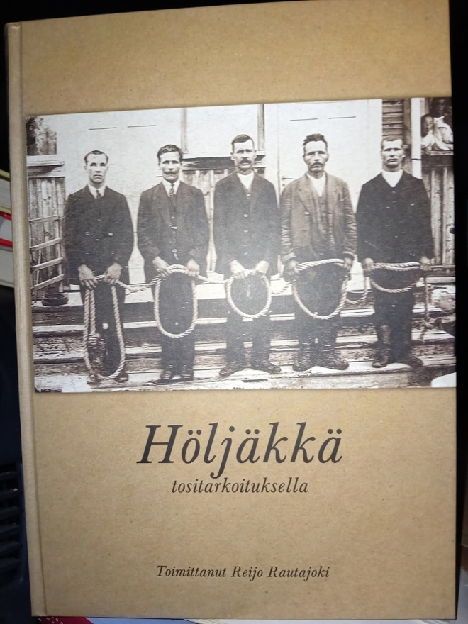 Rautajoki : Höljäkkä tositarkoituksella  ( SIS POSTIKULU  )