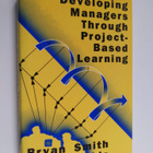 Bryan Smith : Developing managers through project-based l... - pikkukuva 1