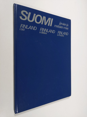 Matti A. Pitkänen : Suomi - järvien ja metsien maa = Finl...