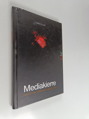 Heikki Kuutti : Mediakierre : Selviytyminen kielteisessä ...