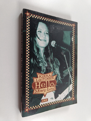 Kikka Laitinen : Hello, Mary-Lou!