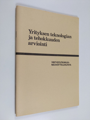 Yrityksen teknologian ja tehokkuuden arviointi