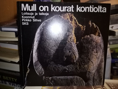 Sihvo :  Mull on kourat kontiolta ( SIS POSTIKULU)