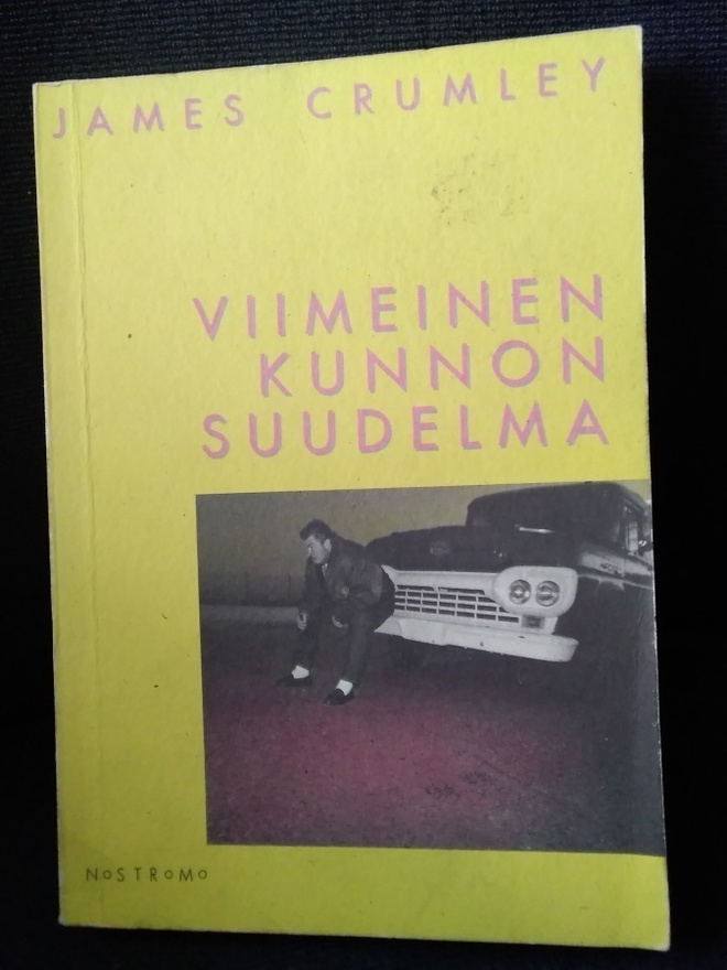 James Crumley: Viimeinen kunnon suudelma