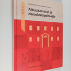 Aikuiskasvatus ja demokratian haaste - pikkukuva 1