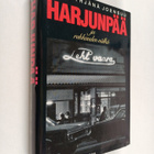 Matti Yrjänä Joensuu : Harjunpää ja rakkauden nälkä - pikkukuva 1