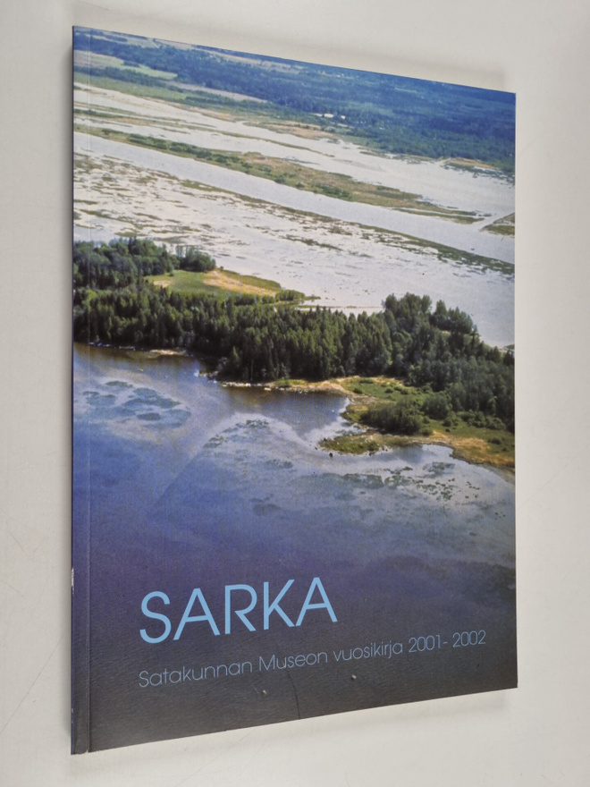 Sarka 2001-2002 : Satakunnan Museon vuosikirja