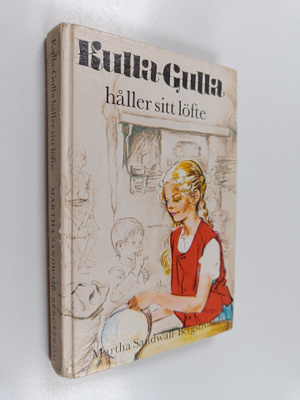 Martha Sandwall-Bergström : Kulla-Gulla håller sitt löfte