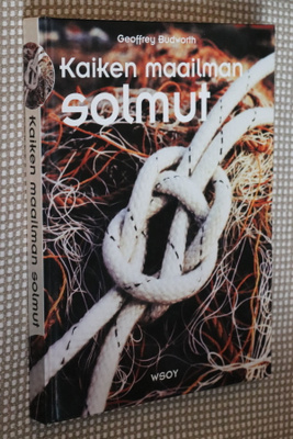 Geoffrey Budworth : Kaiken maailman solmut ( 1.p. 1998 )