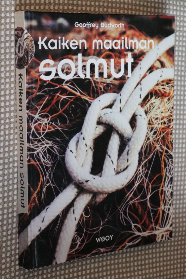 Geoffrey Budworth : Kaiken maailman solmut ( 1.p. 1998 )