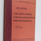 Karl Kautsky : Parlamentarismi, kansanlainsäädäntö ja sos... - pikkukuva 1