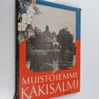 Muistojemme Käkisalmi - pikkukuva 1