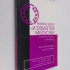 Alan Hawley ym. : Making Sense of Disaster Medicine: A Ha... - pikkukuva 1