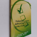 Näkökulmia arviointiin ja valvontaan - pikkukuva 1