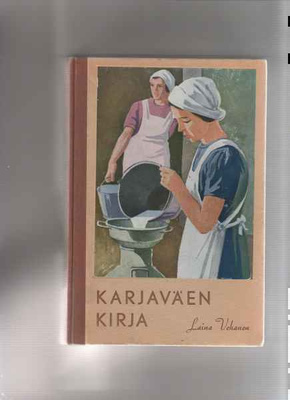 Vehanen Laina: Karjaväen kirja, Pellervo 1951, sid.