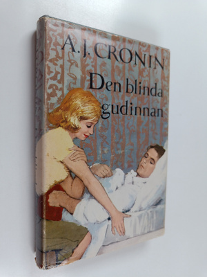 A. J. Cronin : Den blinda gudinnan