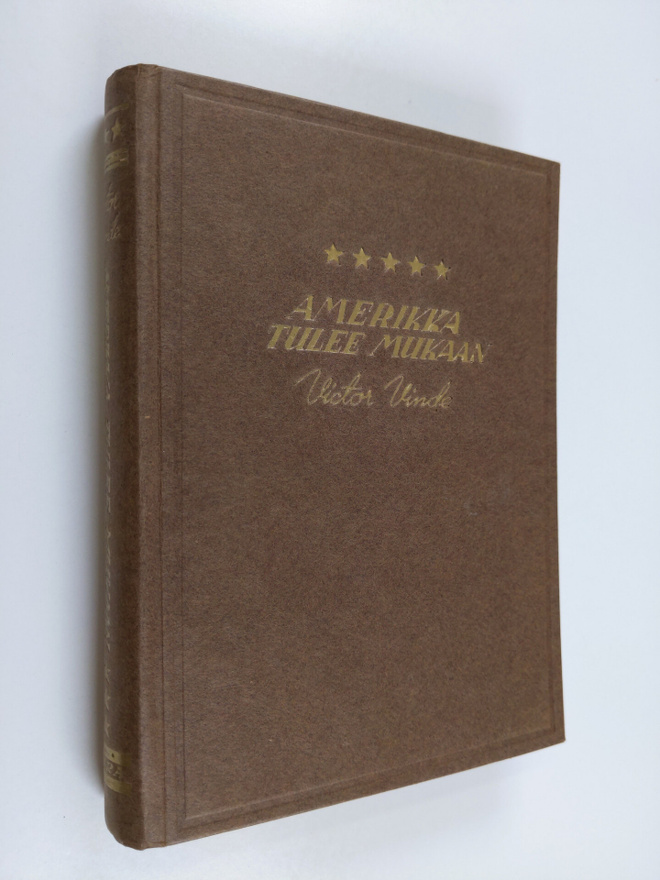 Victor Vinde : Amerikka tulee mukaan