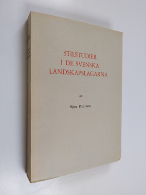 Björn Pettersson : Stilstudier i de svenska landskapslaga...