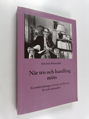 Katarina Rönneikkö : När tro och handling möts