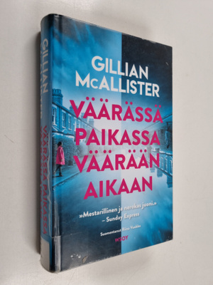 Gillian McAllister : Väärässä paikassa väärään aikaan