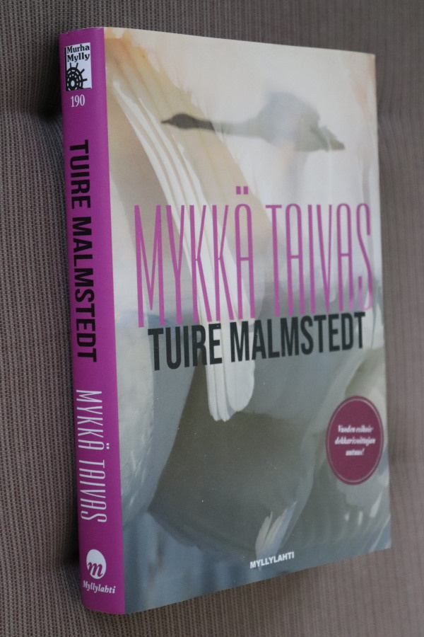 Tuire Malmstedt : Mykkä taivas ( 1.p. 2019 )
