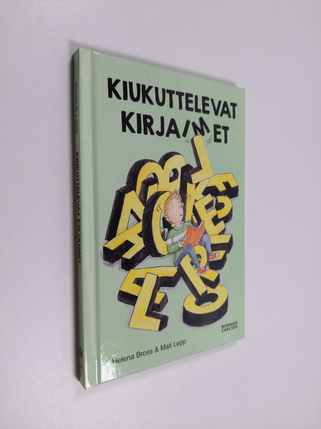 Helena Bross : Kiukuttelevat kirjaimet