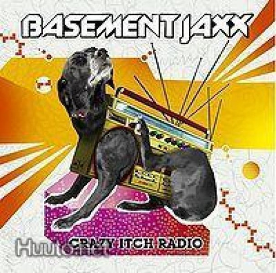 BASEMENT JAXX: Crazy itch Radio (CD), ks. ESITTELY