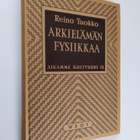 Tuokko Reino : Arkielämän fysiikkaa : vasaran iskuista sä... - pikkukuva 1