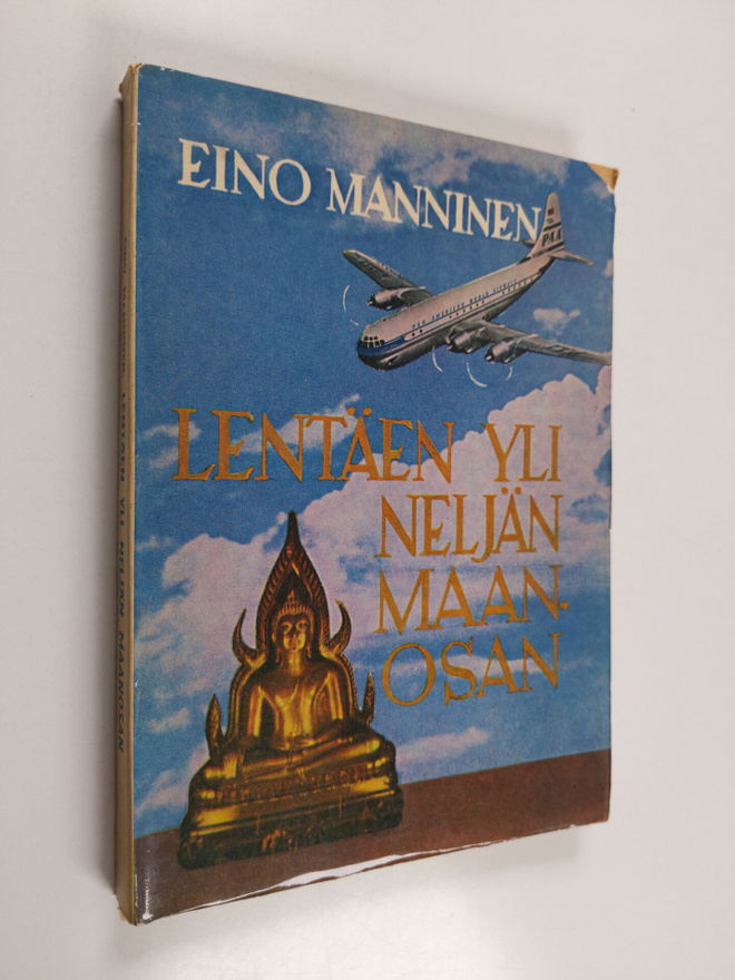 Eino Manninen : lentäen yli neljän maanosan
