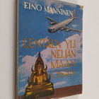 Eino Manninen : lentäen yli neljän maanosan - pikkukuva 1