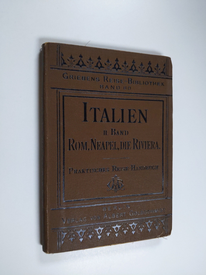 Woldemar Kaden : Die Riviera, Rom, Neapel, Sicilien