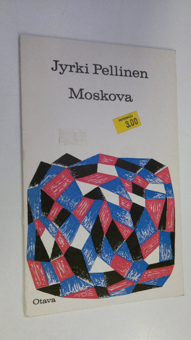 Jyrki Pellinen : Moskova : Runoja