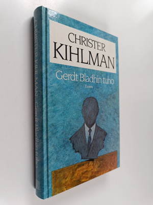 Christer Kihlman : Gerdt Bladhin tuho