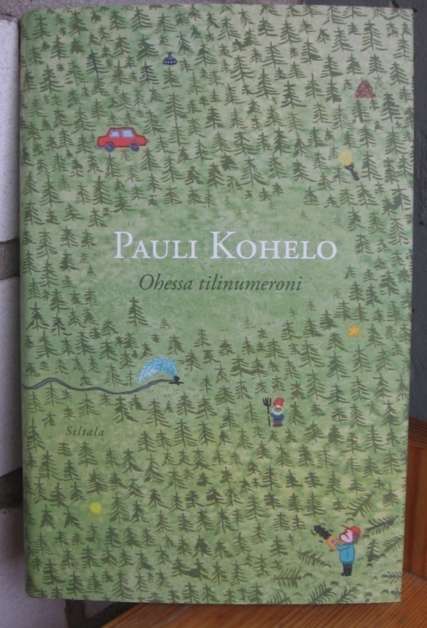 Pauli Kohelo: Ohessa tilinumeroni, Siltala 2008. 109 s.